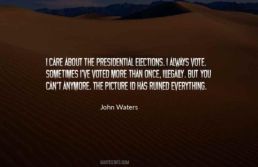 Presidential Election Quotes #588266