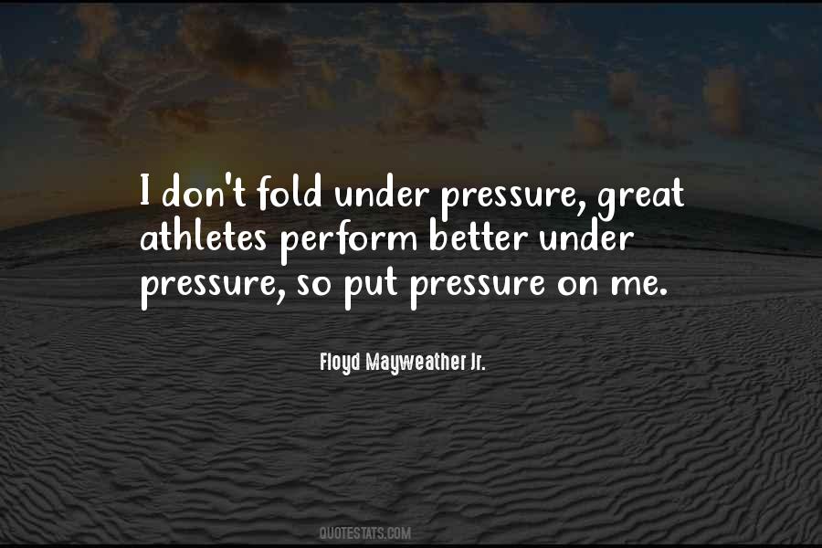 Pressure To Perform Quotes #1072848