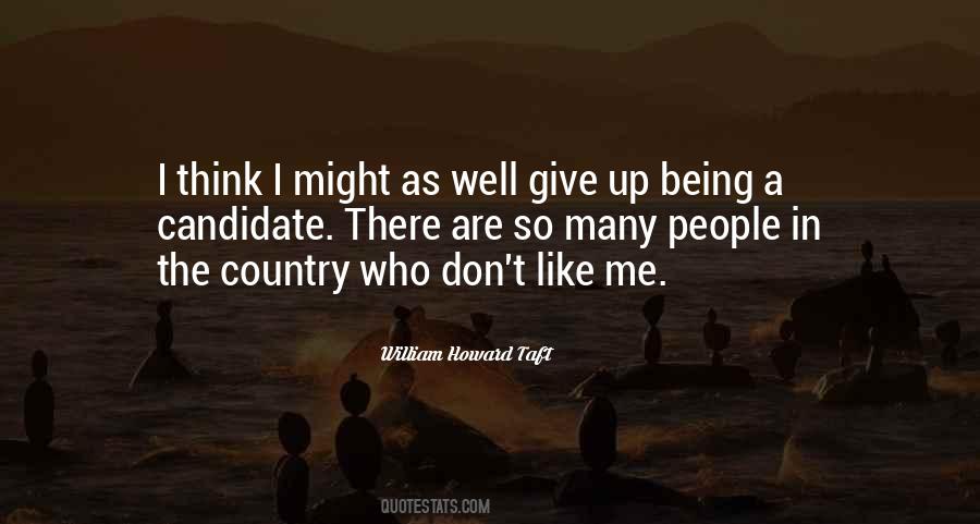 Quotes About William Howard Taft #372063