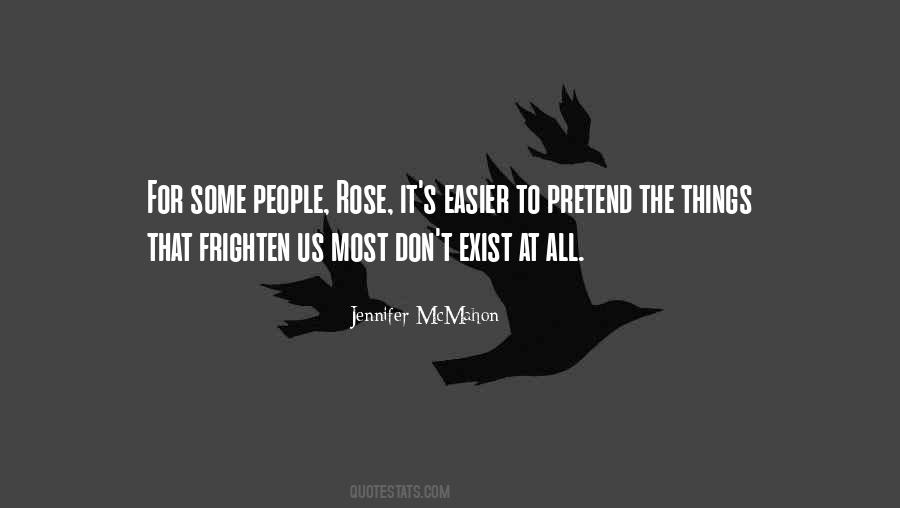 Pretend You Don't Exist Quotes #1070284