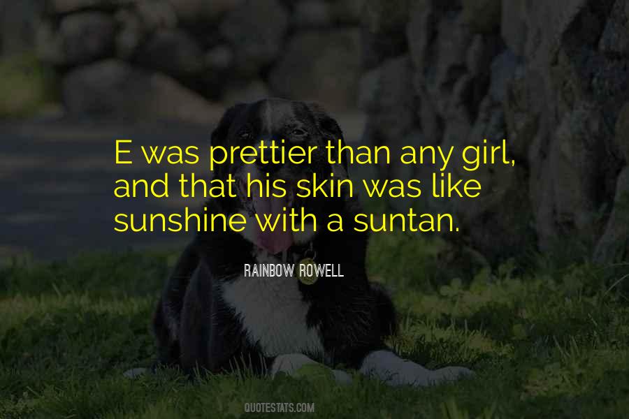 Prettier Girl Quotes #1852760