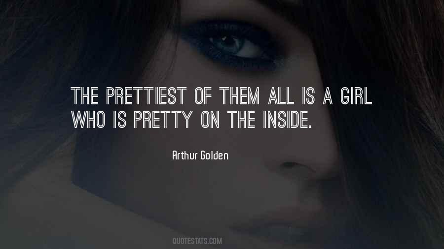 Prettiest Girl Quotes #1246427