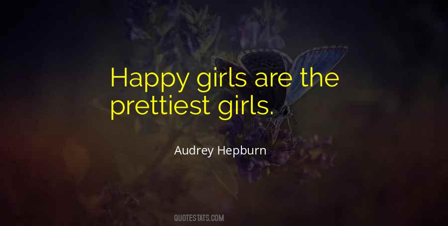 Prettiest Girl Quotes #1866294