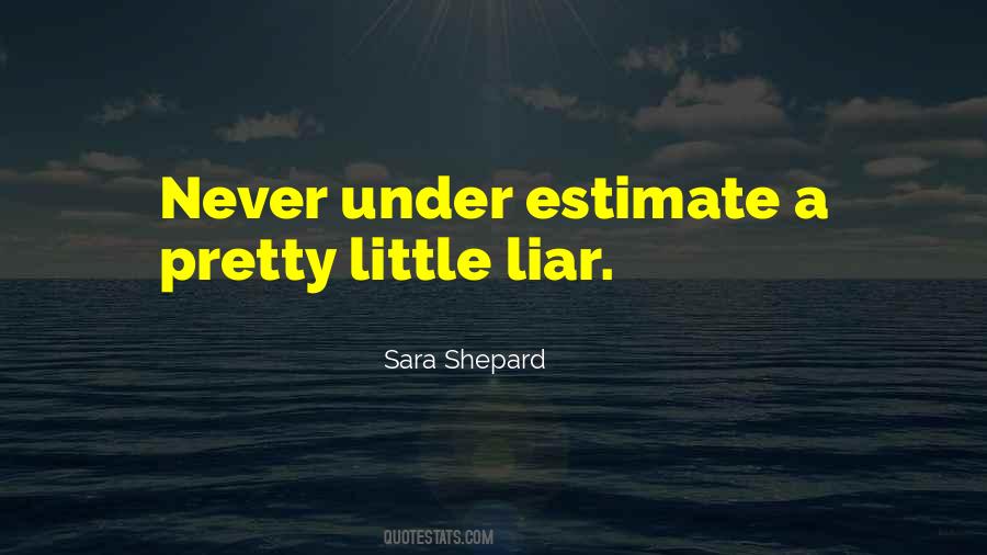 Pretty Little Liar Quotes #1781085