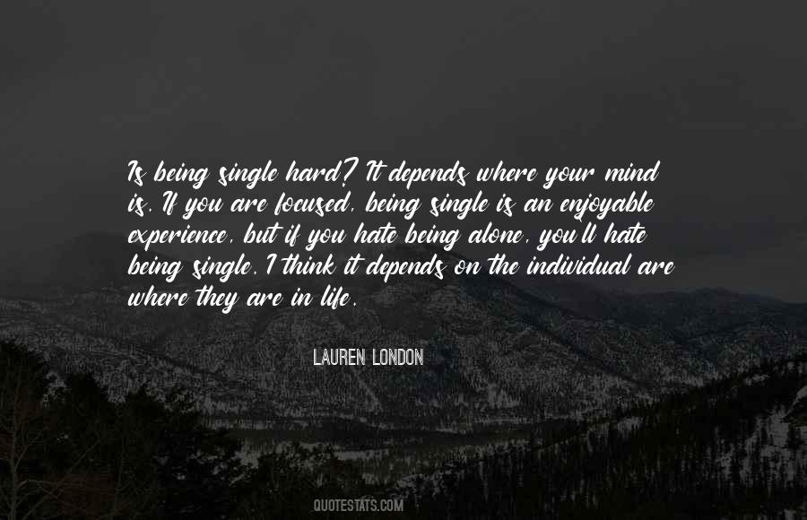 Quotes About Being Single And Alone #1669774