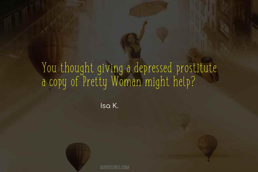 Pretty Woman Prostitute Quotes #1496830