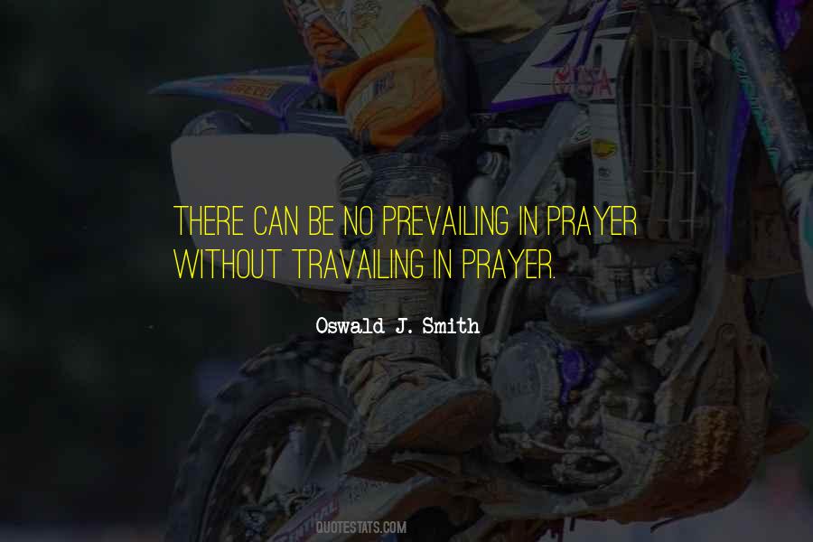 Prevailing Prayer Quotes #1110963