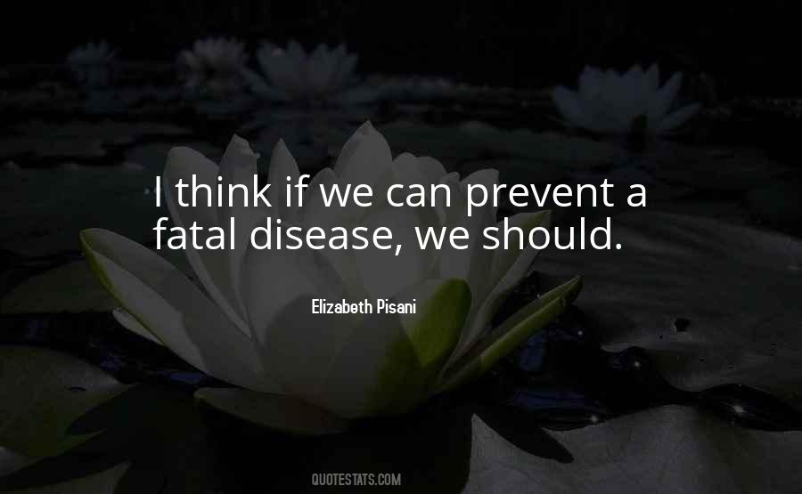 Prevent Disease Quotes #1874414