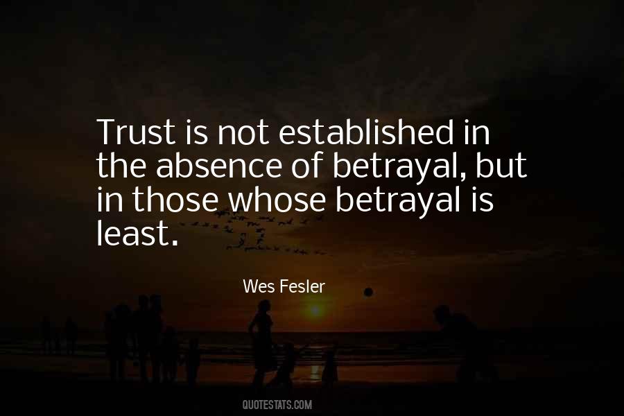 Quotes About Betrayal Trust #1660985