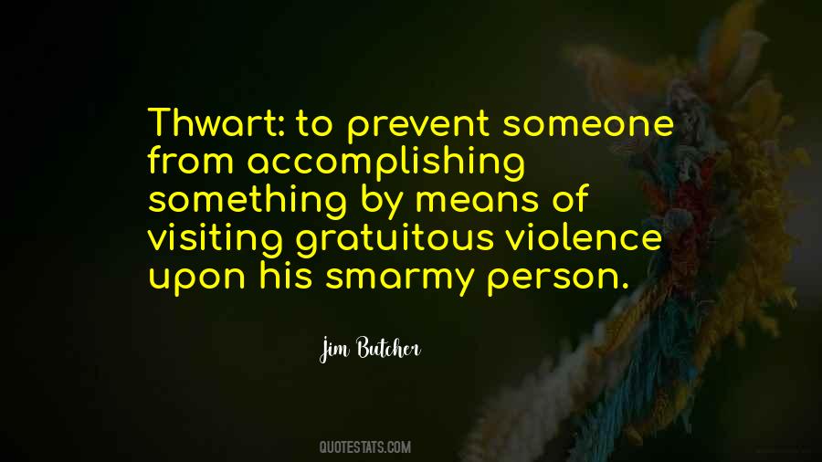 Prevent Violence Quotes #1067754
