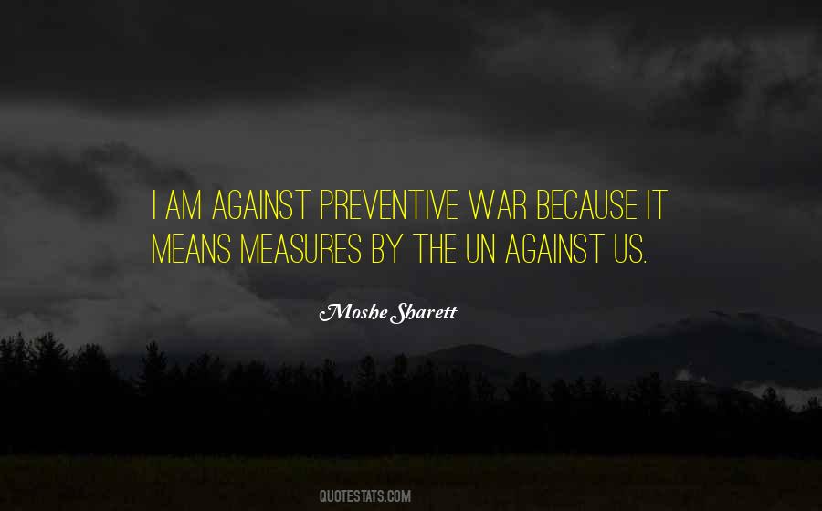 Preventive War Quotes #768911