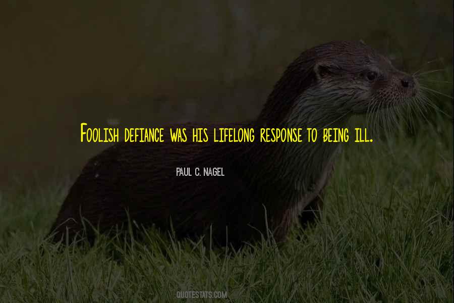 Pride Is Foolish Quotes #1661065