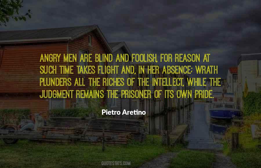 Pride Is Foolish Quotes #483933