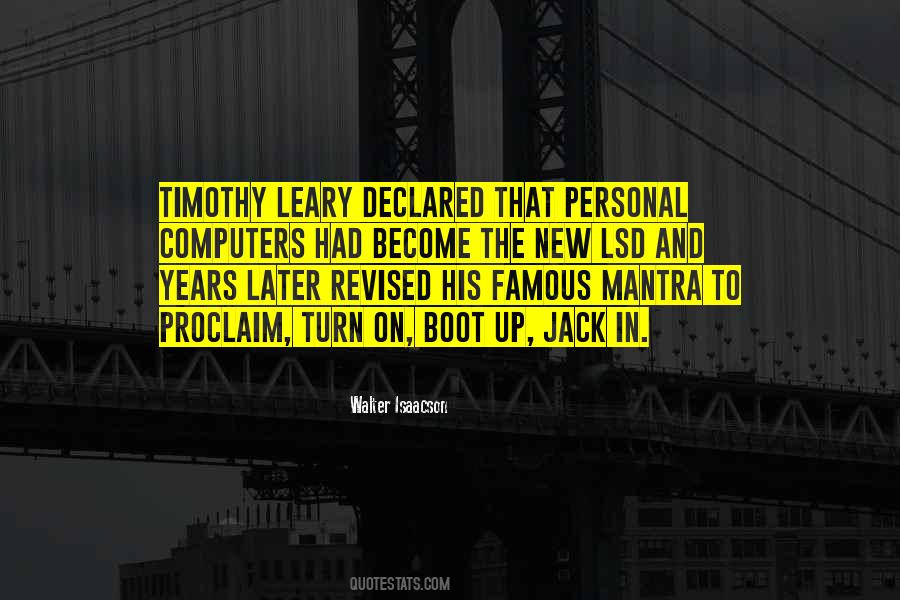Quotes About Timothy Leary #1433237