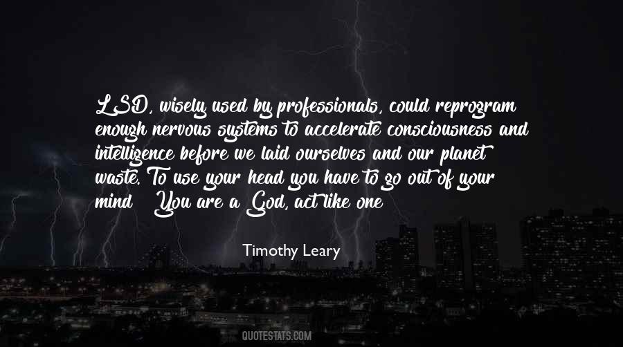 Quotes About Timothy Leary #699818