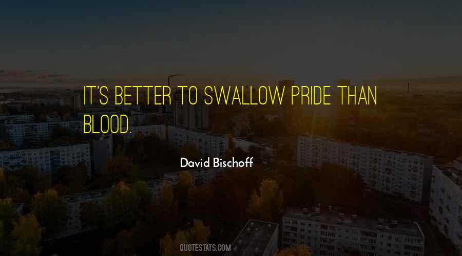 Pride Swallow Quotes #1177460