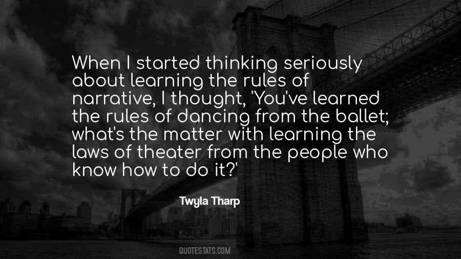 Quotes About Twyla Tharp #226285