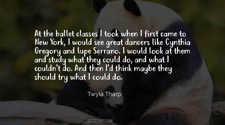 Quotes About Twyla Tharp #479549