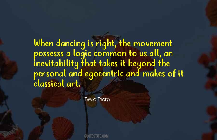 Quotes About Twyla Tharp #98428