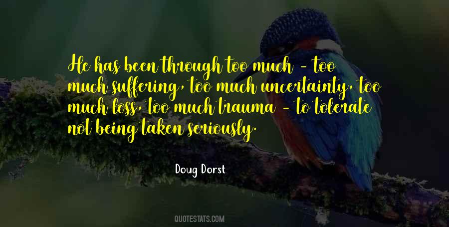 Quotes About Being Too Much #206722