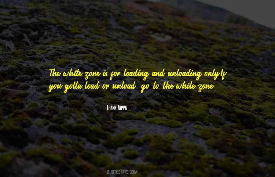 Quotes About Unloading #1238801