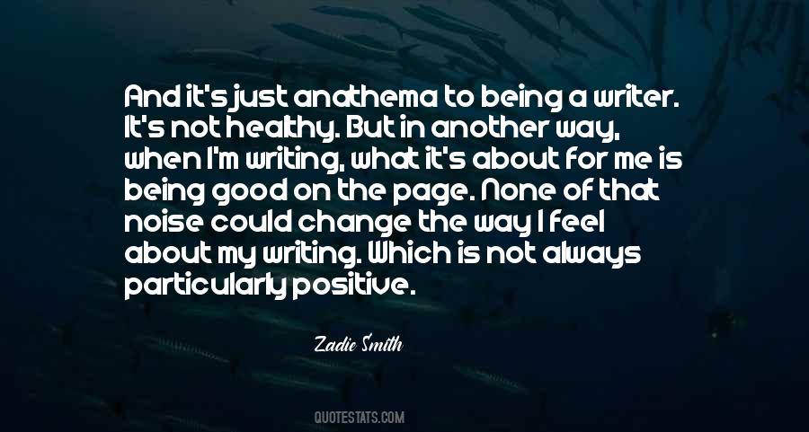 Quotes About Being A Writer #1028833