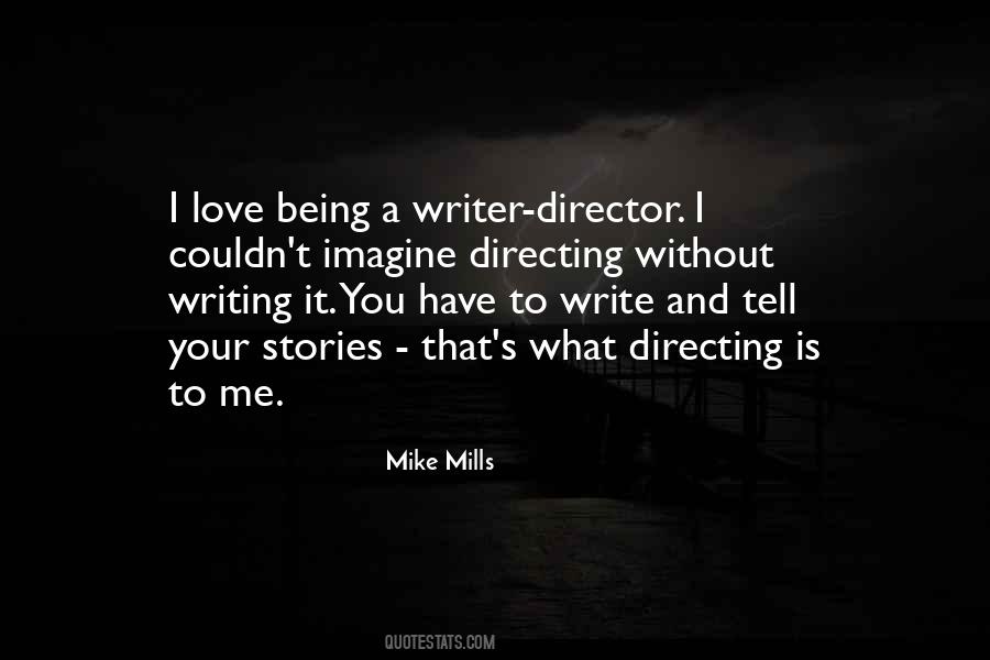 Quotes About Being A Writer #1065669