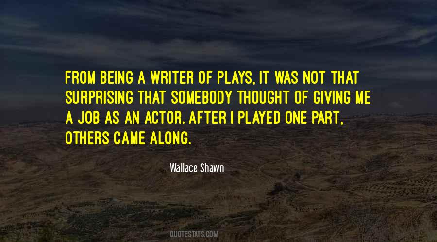 Quotes About Being A Writer #1101262