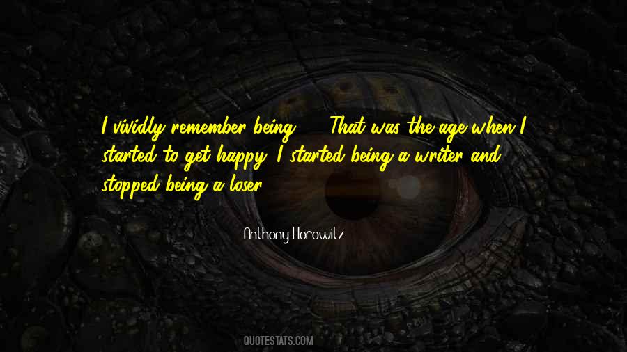 Quotes About Being A Writer #1469556