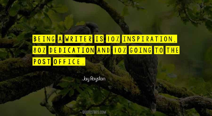 Quotes About Being A Writer #1470398