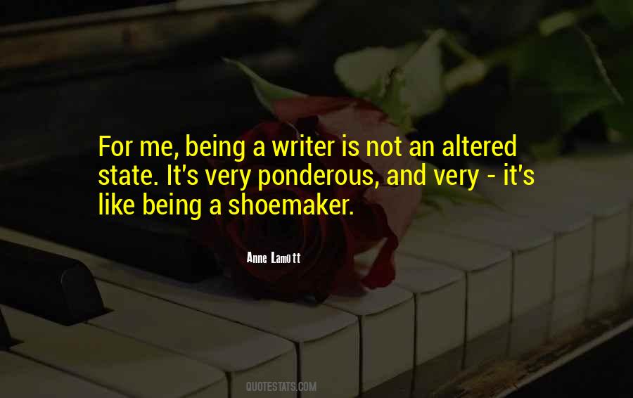 Quotes About Being A Writer #1636864