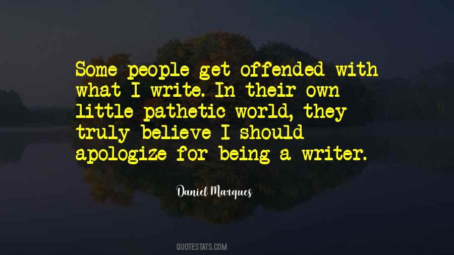 Quotes About Being A Writer #1682074