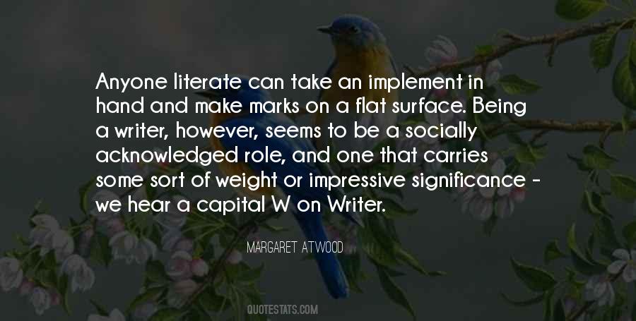 Quotes About Being A Writer #1695837