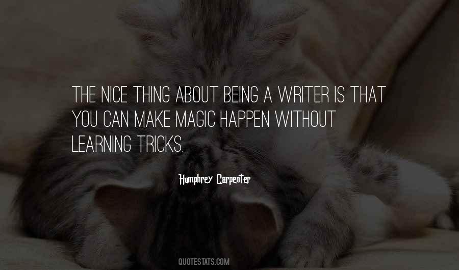 Quotes About Being A Writer #1760349