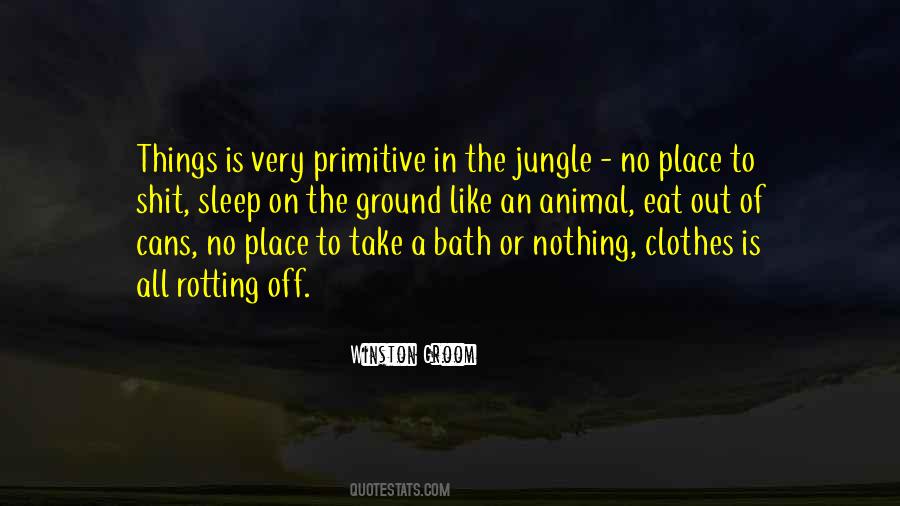 Primitive Life Quotes #32064