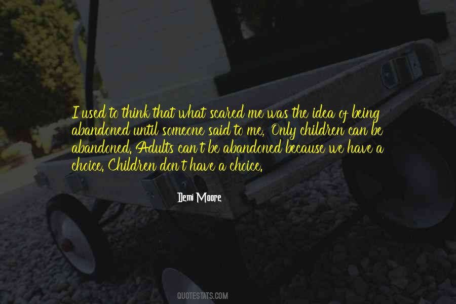 Quotes About Being Abandoned #1484962