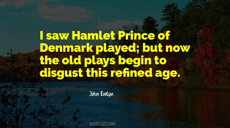Prince Of Denmark Quotes #667969