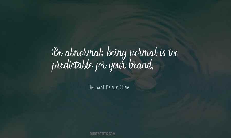 Quotes About Being Abnormal #1758479