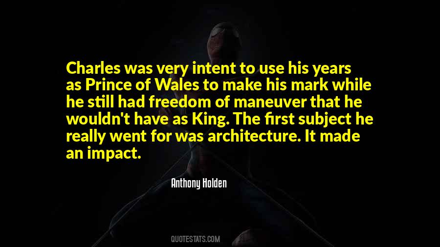 Prince Of Wales Quotes #1158094