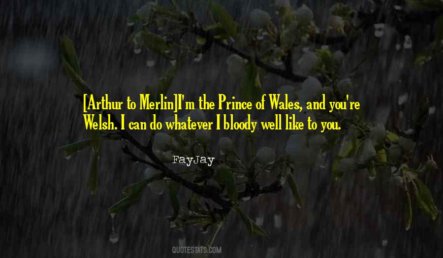 Prince Of Wales Quotes #614668