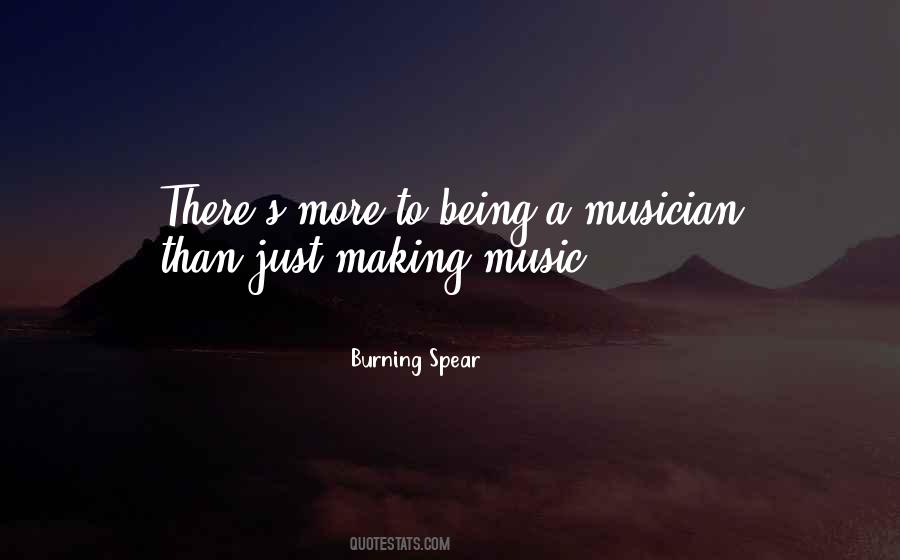 Quotes About Being A Musician #1045610