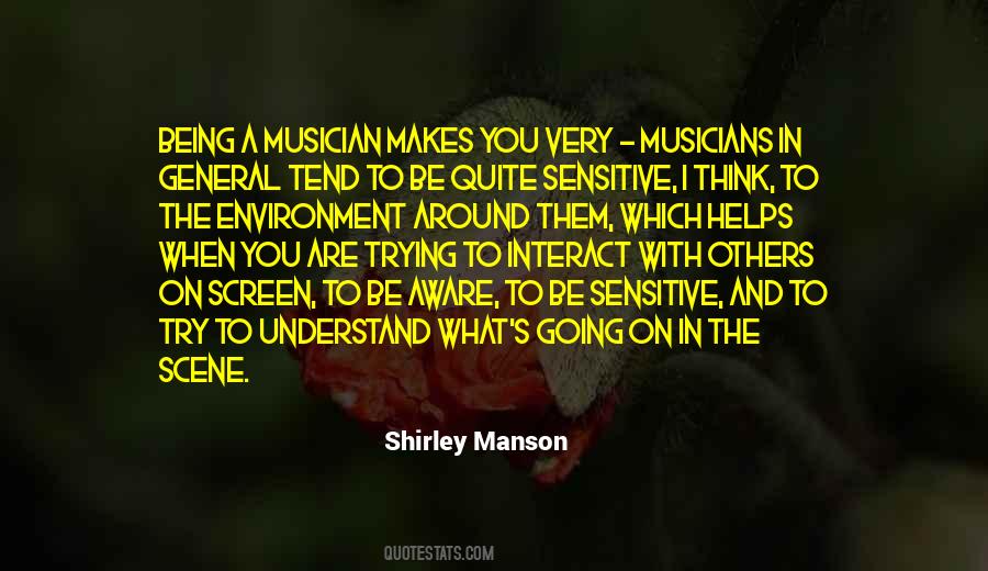 Quotes About Being A Musician #231567