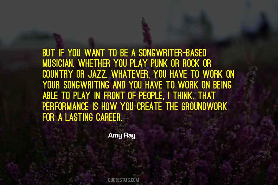 Quotes About Being A Musician #619591