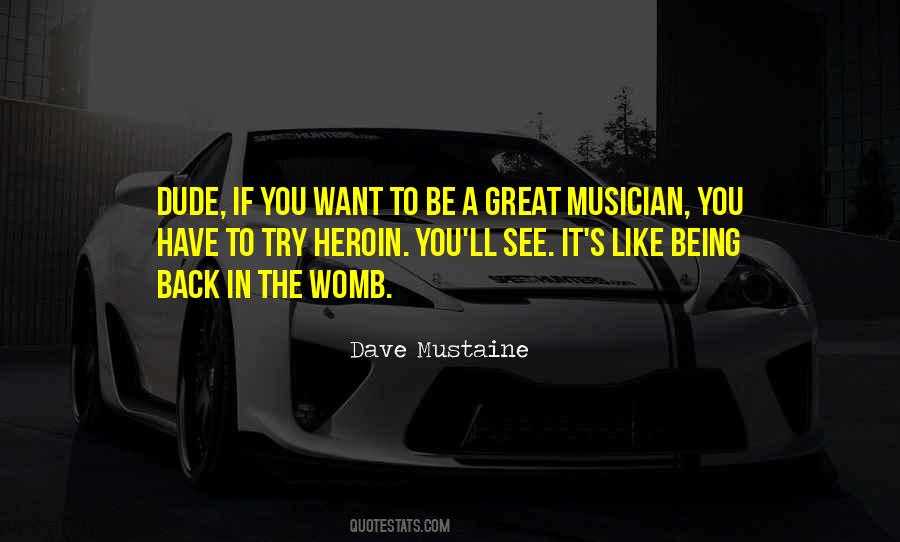 Quotes About Being A Musician #647017