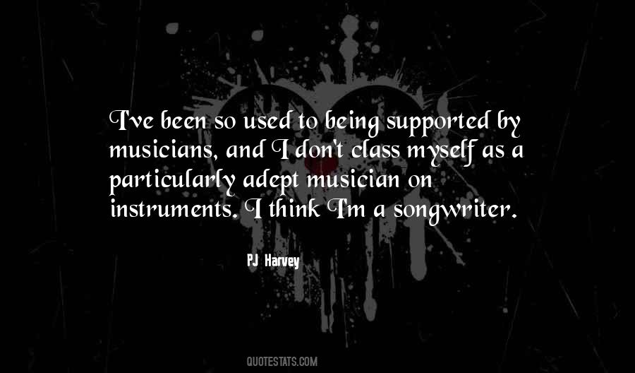 Quotes About Being A Musician #758146