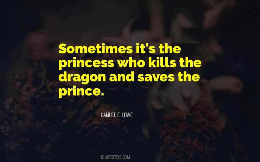 Princess And Her Prince Quotes #1010979