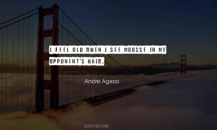 Quotes About Andre Agassi #846585