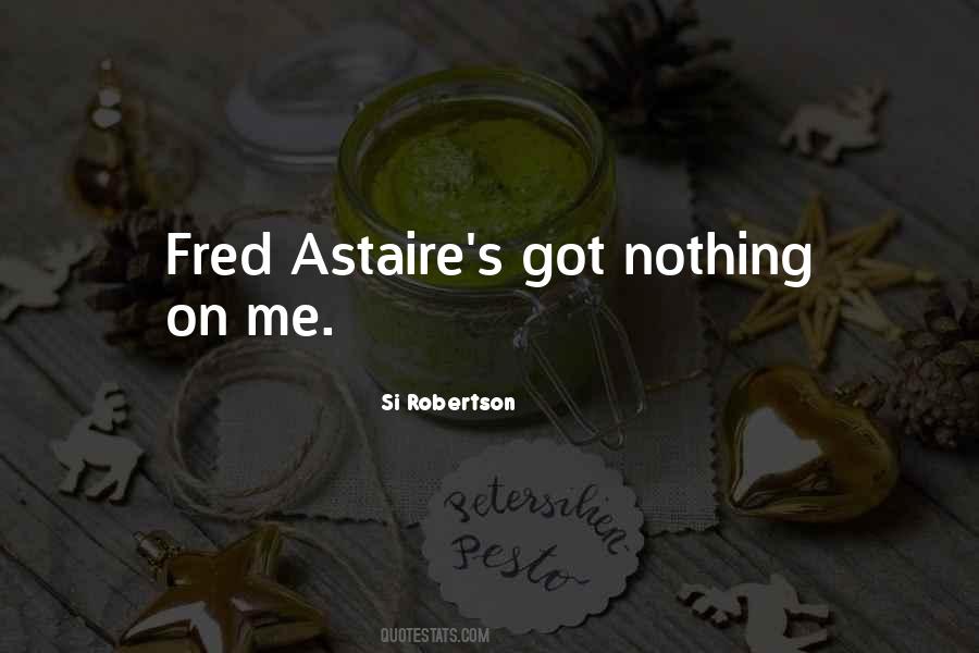 Quotes About Fred Astaire #1417958