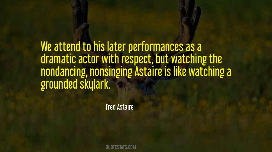 Quotes About Fred Astaire #533595