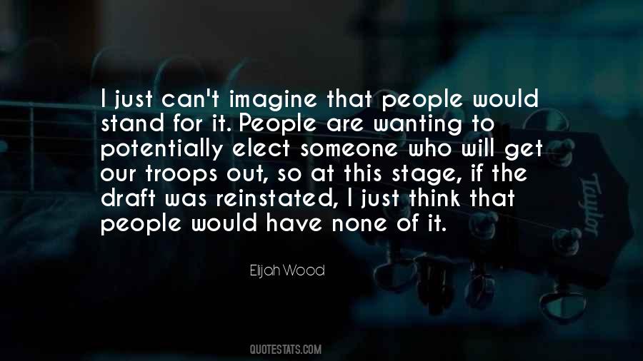Quotes About Elijah Wood #1210729